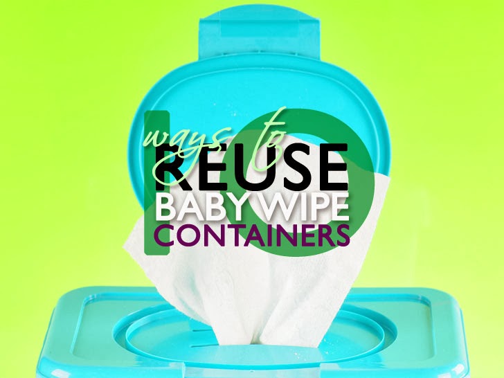 10 Ways to Reuse Baby Wipe Containers Sweet Greens